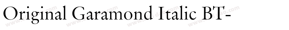 Original Garamond Italic BT字体转换 Original Garamond Italic BT字体转换
